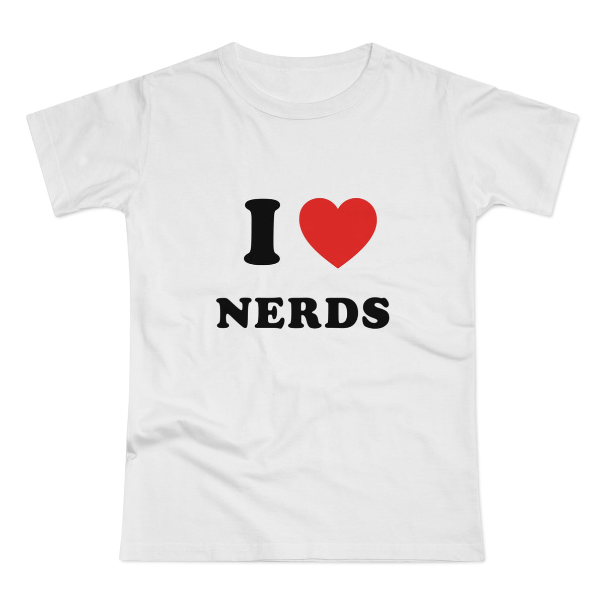 I Love Nerds T-Shirt — Women's Graphic Tee